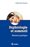 Sophrologie et sommeil : Manuel pratique (Développement personnel et accompagnement)