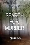 Search For Murder: A Tale of Passion, Revenge and Mystery