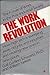 The Work Revolution: How Hi...