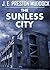 The Sunless City: A Classic Sci-Fi Novel