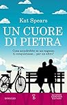 Un cuore di pietra by Kat Spears