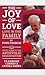 The Joy of Love: Love in the Family by Pope Francis