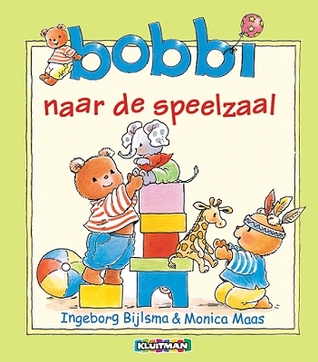 Bobbi naar de speelzaal (Hardcover)