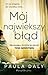 Mój największy błąd