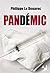 Pandémic: Le premier tome d'un thriller médical angoissant (French Edition)