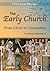 The Early Church: From Christ to Constantine