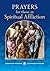 Prayers for Those in Spiritual Affliction