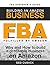 FBA - Building an Amazon Business - The Beginner's Guide: Why and How to Build a Profitable Business on Amazon (Financial Freedom Beginners Guides Book 1)
