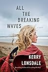 All the Breaking Waves by Kerry Lonsdale
