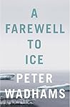 A Farewell to Ice...