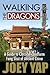 Walking the Dragons
