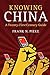 Knowing China: A Twenty-Fir...