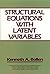 Structural Equations with Latent Variables (Wiley Series in Probability and Statistics Book 210)
