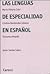Las lenguas de especialidad en español