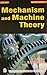 Mechanism and Machine Theory