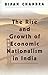 The Rise and Growth of Economic Nationalism in India