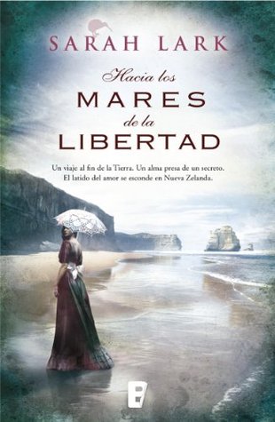 Portada de Hacia los mares de la libertad, de Sarah Lark
