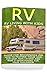 RV: RV Living With Kids: Guide For Beginners On How To Prepare Your Van For Debt Free Living And Make It Entertaining For Your Children: (rv travel books, ... true, rv camping secrets, rv camping tips,)