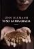 Tu sei la mia grazia by Linn Ullmann Tu sei la mia grazia by Linn Ullmann