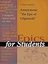 A Study Guide for The Epic of Gilgamesh (Epics for Students)