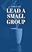 You Can Lead a Small Group by David Rudd
