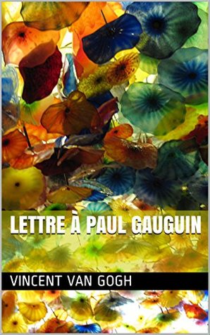 Lettre à Paul Gauguin (French Edition)