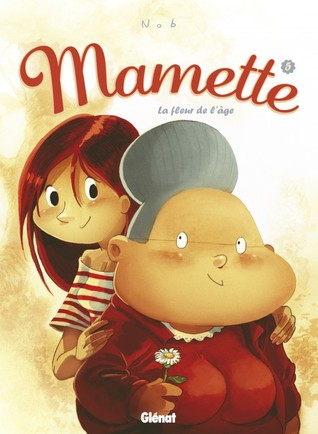 La fleur de l'âge (Mamette #5)