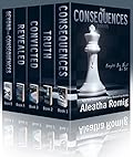 The Consequences Series Box Set: A Dark Wealth and Power Romance