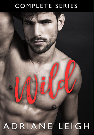 The Wild Series (Wild, #1-3)