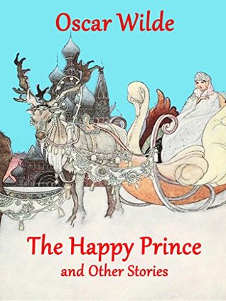 The Happy Prince and other stories: