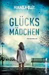 Glücksmädchen by Mikaela Bley