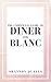 The Unofficial Guide to Diner En Blanc