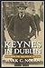 Keynes in Dublin