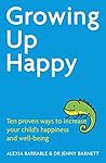 Growing Up Happy:...