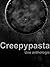 Creepypasta en français: Un...