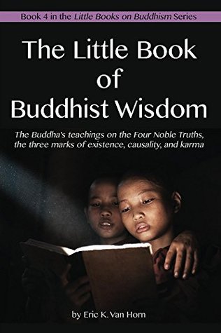 The Little Book of Buddhist Wisdom (The Little Books on Buddhism 4)