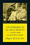 Los crímenes de la calle Morgue y otros relatos by Edgar Allan Poe