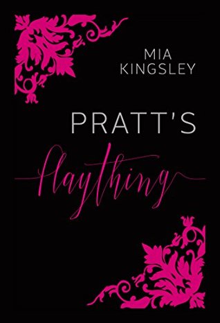 Pratt's Plaything (Bad Boys & Playthings 1) (German Edition)