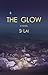 The Glow