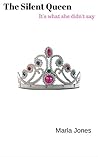 The Silent Queen