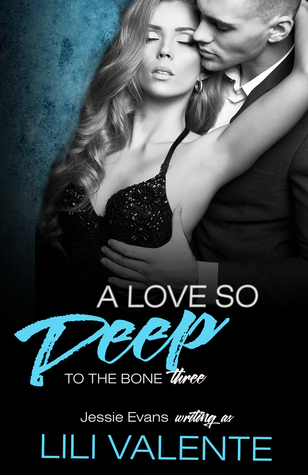 A Love So Deep (To the Bone #3)