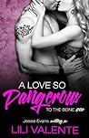 A Love So Dangerous by Jessie Evans