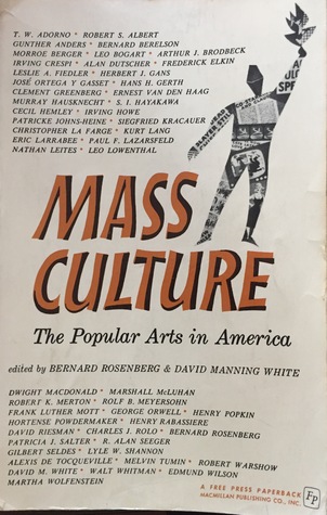 Mass Culture: The Popular Arts in America