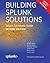Building Splunk Solutions: Splunk Developer Guide