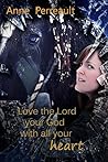 Book cover for Love the Lord Your God with all your heart (The Cooper Family #1)