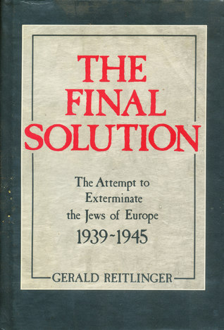 The Final Solution: The Attempt to Exterminate the Jews of Europe, 1939-1945 (Hardcover)