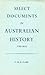 Select Documents in Australian History 1788-1850