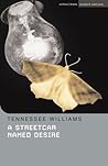 A Streetcar Named Desire by Tennessee Williams