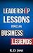 Leadership Lessons: from Business Legends