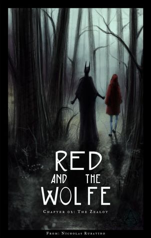 Red and the Wolfe: The Zealot (Red and the Wolfe, #2)